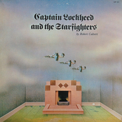 Robert Calvert Captain Lockheed And The Starfighters Vinyl LP USED