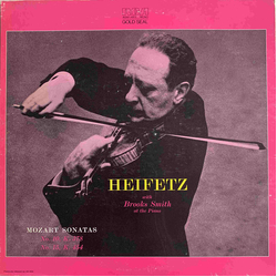 Jascha Heifetz / Brooks Smith (2) Mozart Sonatas No. 10, K. 378, No. 15, K. 454 Vinyl LP USED