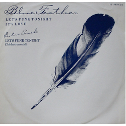 Blue Feather Let's Funk Tonight / It's Love Vinyl 12" USED