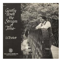 Ed Trickett Gently Down The Stream Of Time Vinyl LP USED