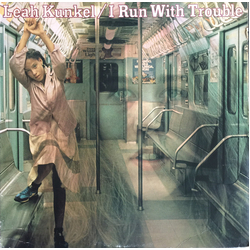 Leah Kunkel I Run With Trouble Vinyl LP USED