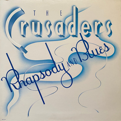 The Crusaders Rhapsody And Blues Vinyl LP USED