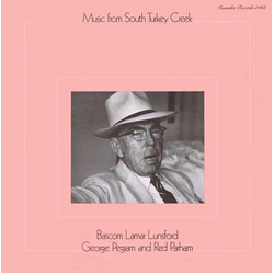 Bascom Lamar Lunsford / George Pegram / Walter Parham Music From South Turkey Creek Vinyl LP USED