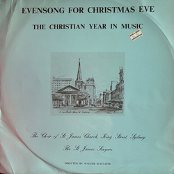 The Choir Of St. James' Church, King Street Sydney / The St. James's Singers Evensong For Christmas Eve & The Christian Year In Music Vinyl LP USED