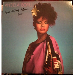 Angela Bofill Something About You Vinyl LP USED