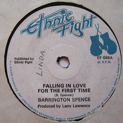 Barrington Spence / Ethnic Fight Band Falling In Love For The First Time / Falling In Love For The Second Time Vinyl 7" USED