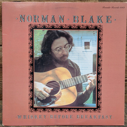 Norman Blake (2) Whiskey Before Breakfast Vinyl LP USED
