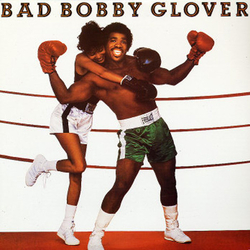 Bobby Glover Bad Bobby Glover Vinyl LP USED