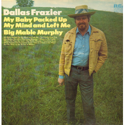 Dallas Frazier My Baby Packed Up My Mind And Left Me/Big Mable Murphy Vinyl LP USED