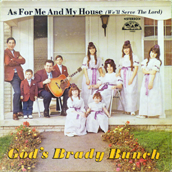 God's Brady Bunch As For Me And My House (We'll Serve The Lord) Vinyl LP USED