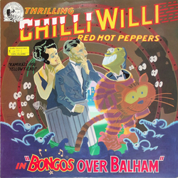 Chilli Willi And The Red Hot Peppers Bongos Over Balham Vinyl LP USED