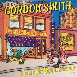 Gordon Smith (3) Down On Mean Streets Vinyl LP USED