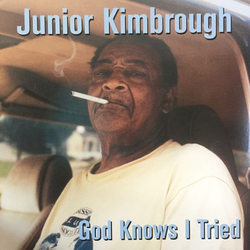 Junior Kimbrough God Knows I Tried Vinyl LP USED