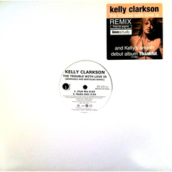 Kelly Clarkson The Trouble With Love Is (Bermudez And Bertoldo Remix) Vinyl 12" USED
