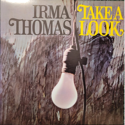 Irma Thomas Take A Look Vinyl LP USED