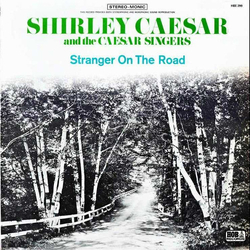Shirley Caesar / The Caesar Singers Stranger On The Road Vinyl LP USED
