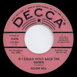 Goldie Hill If I Could Hold Back The Dawn / I'm Gonna Bring You Down USED VINYL 7INCH 45 RPM PROMO