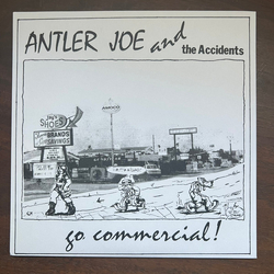 Antler Joe And The Accidents Go Commercial! Vinyl 7" USED
