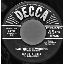 Goldie Hill Call Off The Wedding USED VINYL 7INCH 45 RPM SINGLE