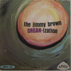 Jimmy Brown (10) The Jimmy Brown Organ-Ization Vinyl LP USED