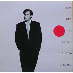 Bryan Ferry / Roxy Music Bryan Ferry - The Ultimate Collection With Roxy Music Vinyl LP USED