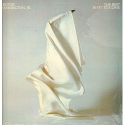 Grover Washington, Jr. The Best Is Yet To Come Vinyl LP USED