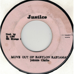Johnny Clarke / King Tubby / The Aggrovators Move Out Of Babylon Rastaman / A Moving Version Vinyl 7" USED