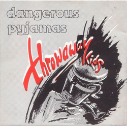 Dangerous Pyjamas Throwaway Kids Vinyl 7" USED