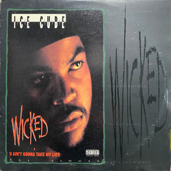 Ice Cube Wicked / U Ain't Gonna Take My Life Vinyl 12" USED
