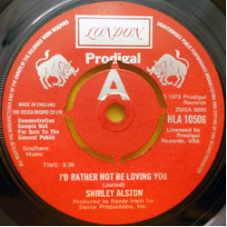 Shirley Alston I'd Rather Not Be Loving You / Can't Stop Singin' ('Bout The Boy I Love) Vinyl 7" USED