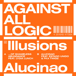 A.A.L. (Against All Logic) Illusions Of Shameless Abundance Vinyl 12" USED