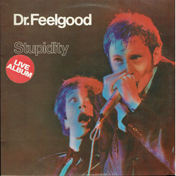 Dr. Feelgood Stupidity Vinyl LP USED