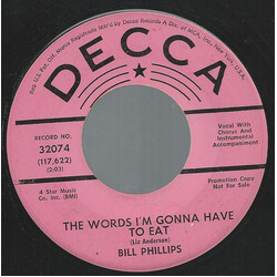Bill Phillips (4) The Words I'm Gonna Have To Eat USED VINYL 7INCH 45 RPM PROMO