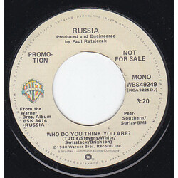 Russia (2) Who Do You Think You Are? USED VINYL 7INCH 45 RPM PROMO STEREO MONO