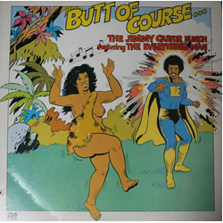 The Jimmy Castor Bunch / The Everything Man Butt Of Course... Vinyl LP USED