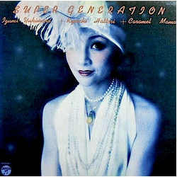 Izumi Yukimura / Ryoichi Hattori / Caramel Mama Super Generation = スーパー・ジェネレイション Vinyl LP USED