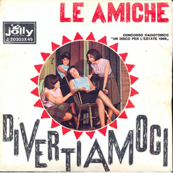 Le Amiche Divertiamoci Vinyl 7" USED
