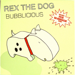 Rex The Dog Bubblicious Vinyl 12" USED