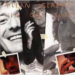 Allan Clarke I've Got Time Vinyl LP USED