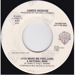 James Ingram (You Make Me Feel Like) A Natural Man Vinyl 7" USED