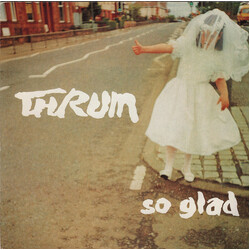Thrum So Glad USED VINYL 7INCH 45 RPM