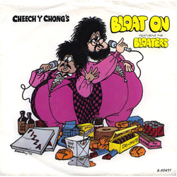 Cheech & Chong Bloat On / Just Say "Right On" (The Bloaters' Creed) Vinyl 7" USED