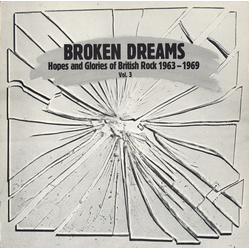 Various Broken Dreams (Hopes And Glories Of British Rock 1963 - 1969) Vol. 3 Vinyl LP USED
