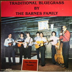 The Barnes Family Traditional Bluegrass Vinyl LP USED
