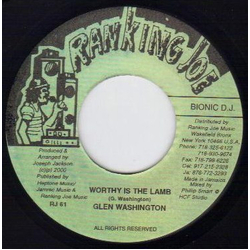Glen Washington / Sly Dunbar / Herbie Harris / Owen Bassie Worthy Is The Lamb / Love Me (A.K.A.) General Version Vinyl 7" USED