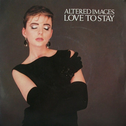 Altered Images Love To Stay Vinyl 7" USED