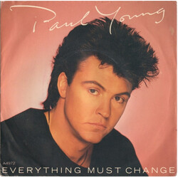 Paul Young Everything Must Change VINYL 7" USED