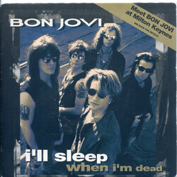Bon Jovi I'll Sleep When I'm Dead USED VINYL 7INCH 45 RPM SINGLE