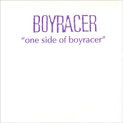 Boyracer One Side Of Boyracer USED VINYL 7INCH SINGLE SINGLE SIDED LIMITED EDITION