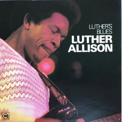 Luther Allison Luther's Blues Vinyl LP USED